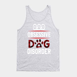 Obsessive Dog Disorder Tank Top